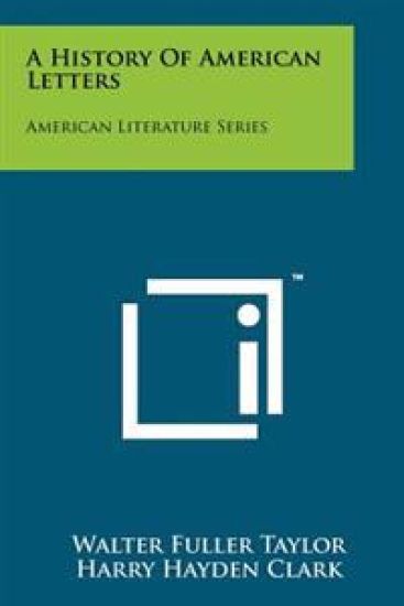 A History of American Letters: American Literature Series