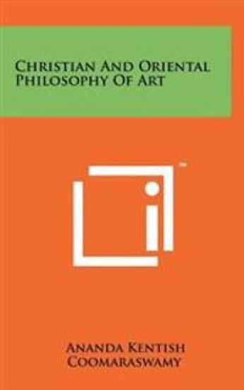 Christian and Oriental Philosophy of Art