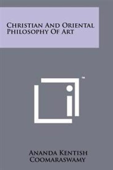 Christian and Oriental Philosophy of Art