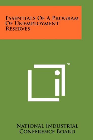 Essentials of a Program of Unemployment Reserves