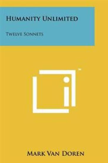 Humanity Unlimited: Twelve Sonnets