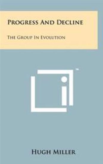Progress and Decline: The Group in Evolution
