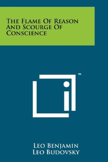 The Flame of Reason and Scourge of Conscience