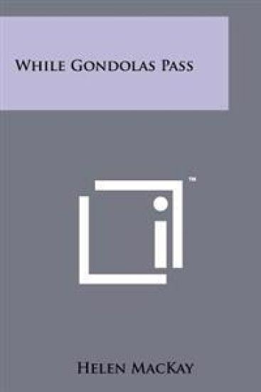 While Gondolas Pass