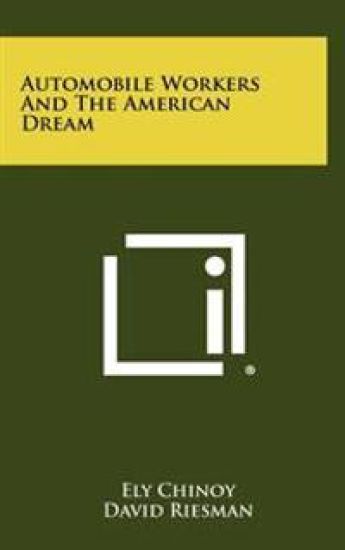Automobile Workers and the American Dream
