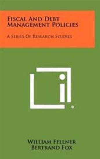 Fiscal and Debt Management Policies: A Series of Research Studies