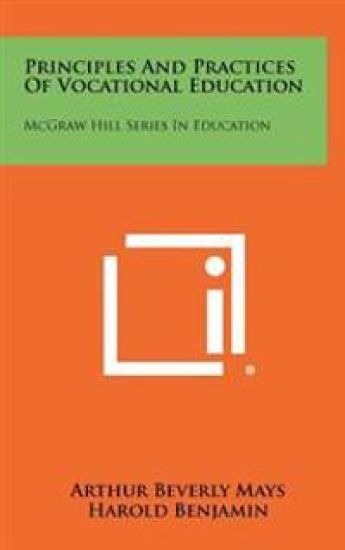 Principles and Practices of Vocational Education: McGraw Hill Series in Education