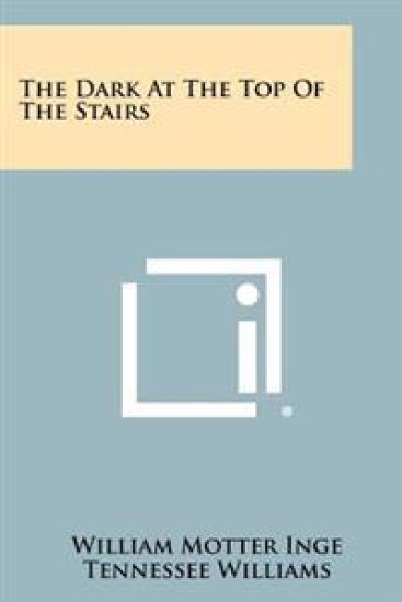 The Dark at the Top of the Stairs