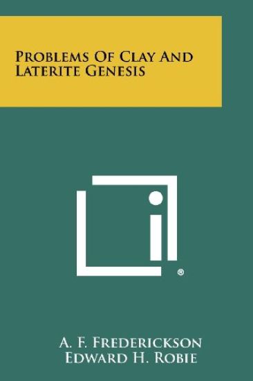 Problems of Clay and Laterite Genesis