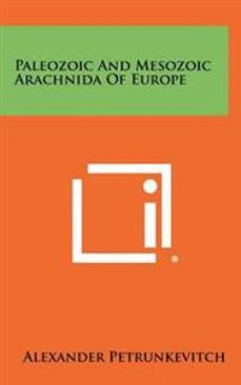 Paleozoic and Mesozoic Arachnida of Europe