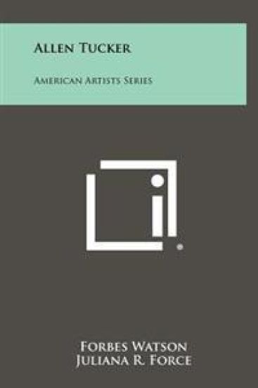 Allen Tucker: American Artists Series