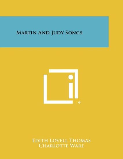 Martin and Judy Songs