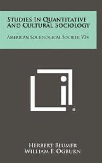 Studies in Quantitative and Cultural Sociology: American Sociological Society, V24