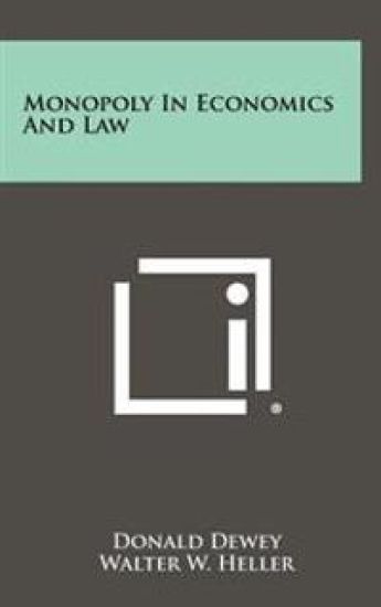 Monopoly in Economics and Law