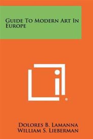 Guide to Modern Art in Europe