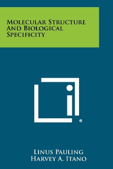 Molecular Structure and Biological Specificity