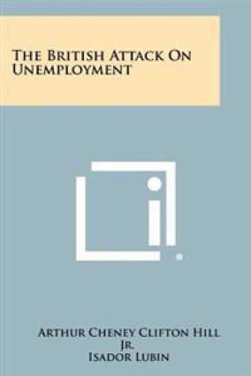 The British Attack on Unemployment