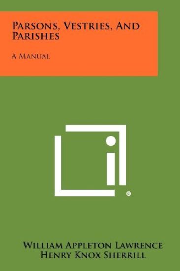 Parsons, Vestries, and Parishes: A Manual