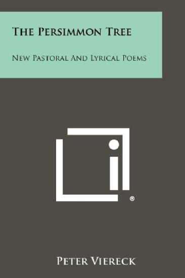 The Persimmon Tree: New Pastoral and Lyrical Poems