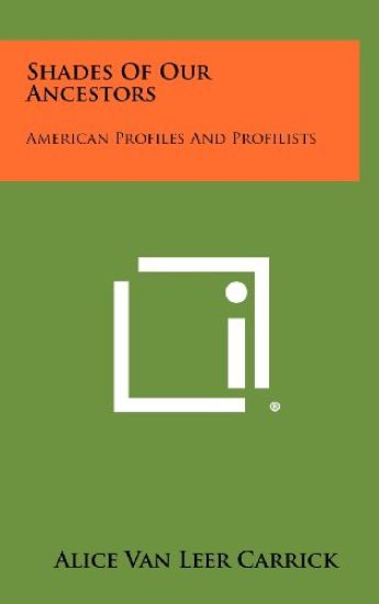 Shades of Our Ancestors: American Profiles and Profilists