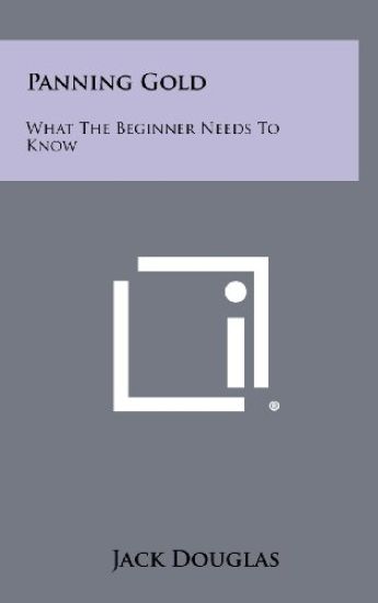 Panning Gold: What the Beginner Needs to Know