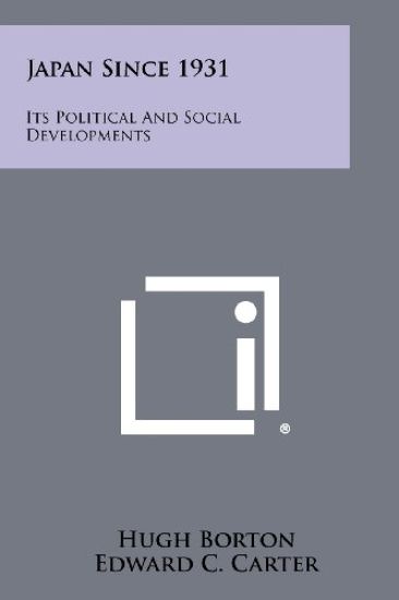 Japan Since 1931: Its Political and Social Developments
