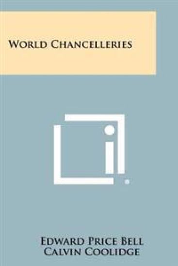 World Chancelleries – Edward Price Bell, kirjan kansikuva