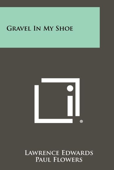 Gravel in My Shoe