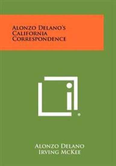 Alonzo Delano's California Correspondence