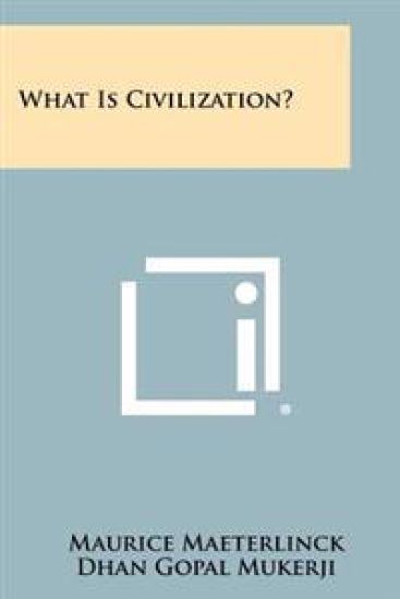 What Is Civilization?