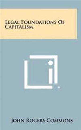 Legal Foundations of Capitalism