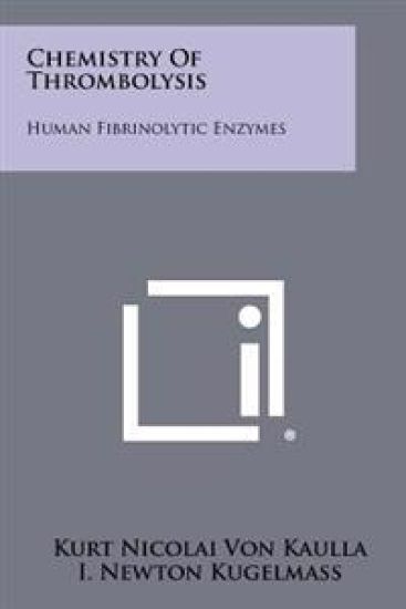 Chemistry of Thrombolysis: Human Fibrinolytic Enzymes