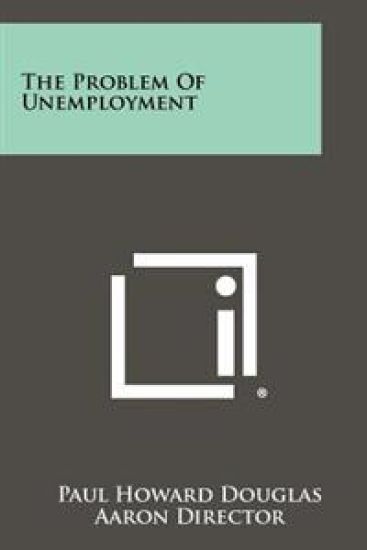 The Problem of Unemployment