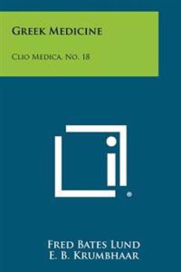 Greek Medicine: Clio Medica, No. 18