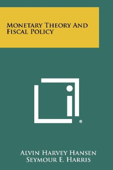 Monetary Theory and Fiscal Policy