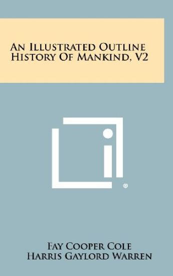 An Illustrated Outline History of Mankind, V2