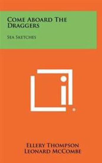 Come Aboard the Draggers: Sea Sketches