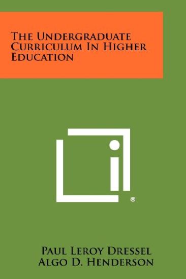 The Undergraduate Curriculum in Higher Education