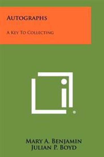 Autographs: A Key to Collecting