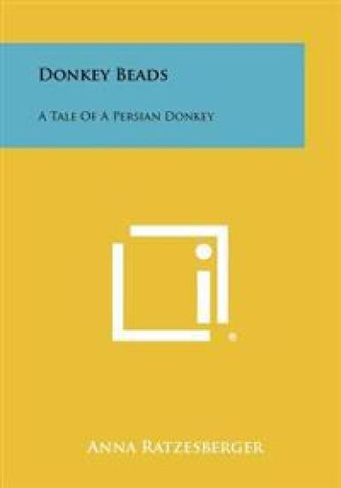 Donkey Beads: A Tale of a Persian Donkey
