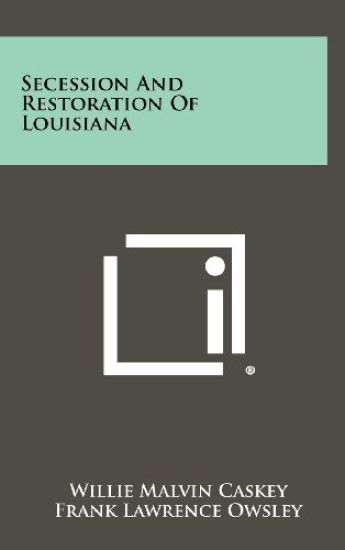 Secession and Restoration of Louisiana