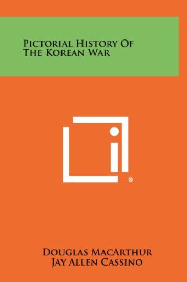 Pictorial History of the Korean War