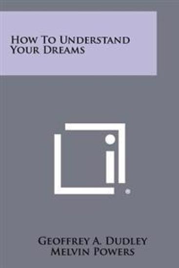 How to Understand Your Dreams
