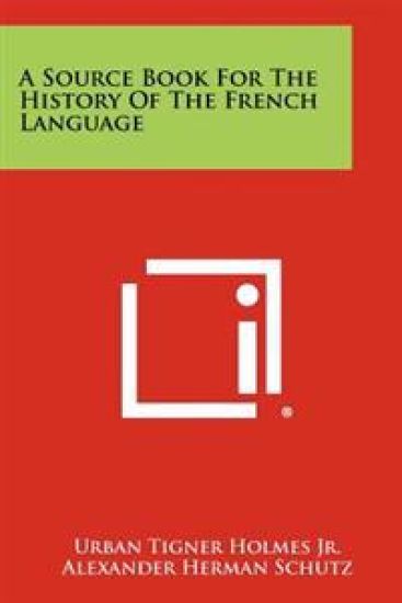 A Source Book for the History of the French Language