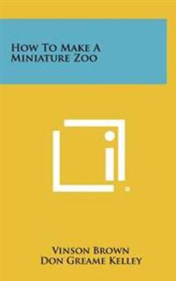 How to Make a Miniature Zoo