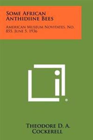 Some African Anthidiine Bees: American Museum Novitates, No. 855, June 5, 1936
