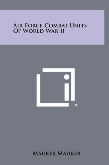 Air Force Combat Units of World War II