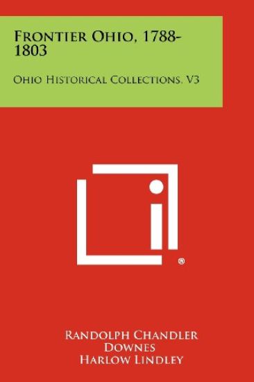 Frontier Ohio, 1788-1803: Ohio Historical Collections, V3