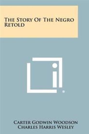 The Story of the Negro Retold