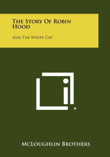 The Story of Robin Hood: And the White Cat